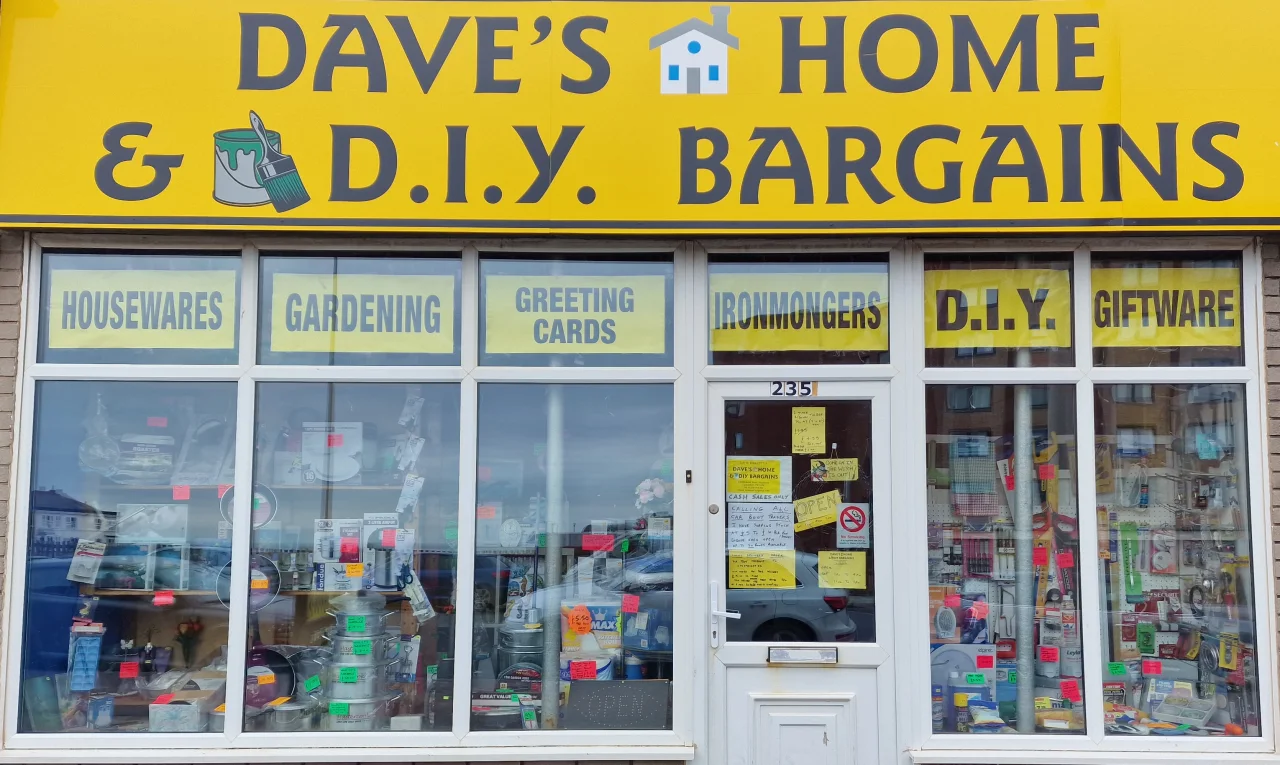 Dave’s Home & DIY Bargains shopfront on Dickson Road